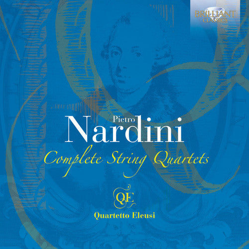 Nardini / Quartetto Eleusi: Complete String Quartets