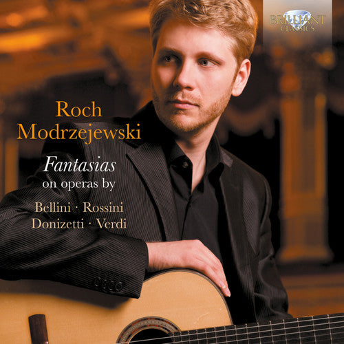 Bellini / Modrzejewski, Roch: Fantasias on Opera