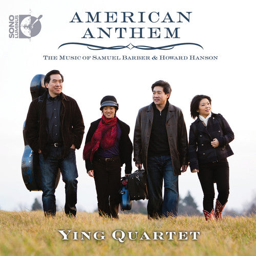 Barber / Ying Quartet / Neiman / Scarlata: American Anthem