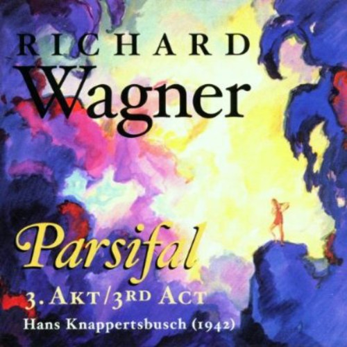 Wagner / Larcen / Hartmann / Knappertsbusch: Parsifal: Act 3 (1942)