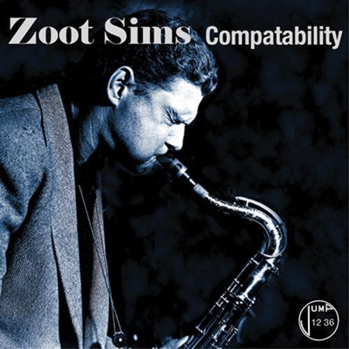 Sims, Zoot: Compatability