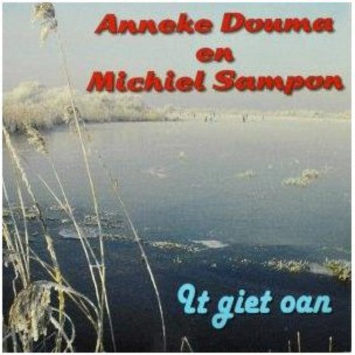 Douma, Anneke: It Giet Oan