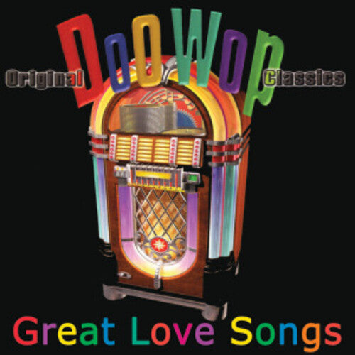 Doo Wop-Great Love Songs / Various: Doo Wop-Great Love Songs