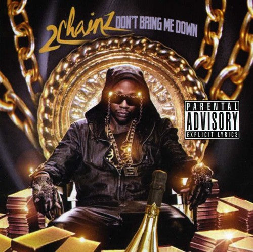 2 Chainz: Don't Bring Me Down