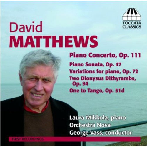 Matthews / Mikkola / Orchestra Nova / Vass: Music for Piano