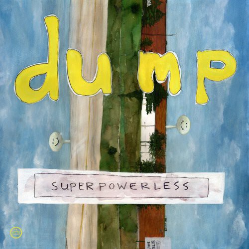 Dump: Superpowerless