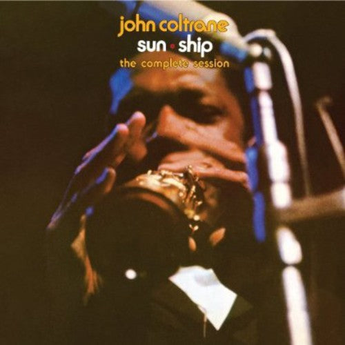 Coltrane, John: Sun Ship: Complete Sessions