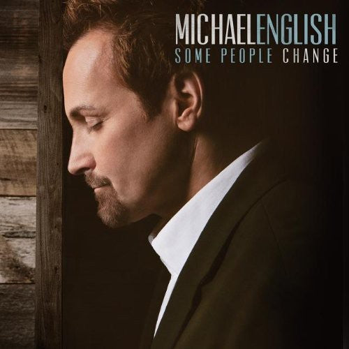 English, Michael: Some People Change