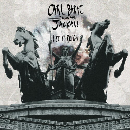 Barat, Carl & the Jackals: Let It Reign