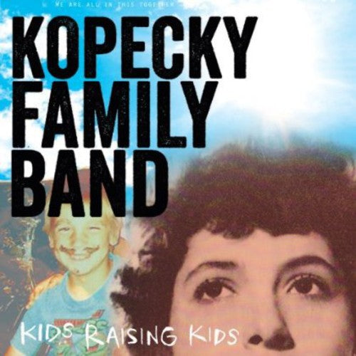 Kopecky Family Band: Kids Raising Kids