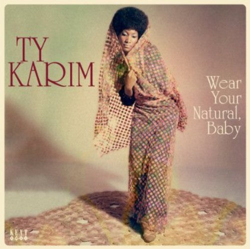 Karim, Ty: Wear Your Natural Baby