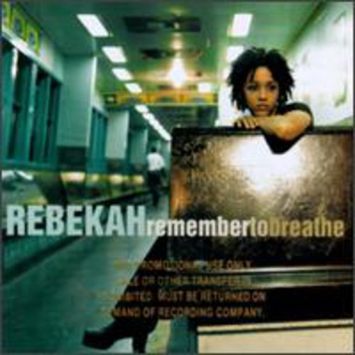 Rebekah: Remember to Breathe