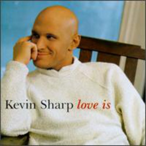 Sharp, Kevin: Love Is