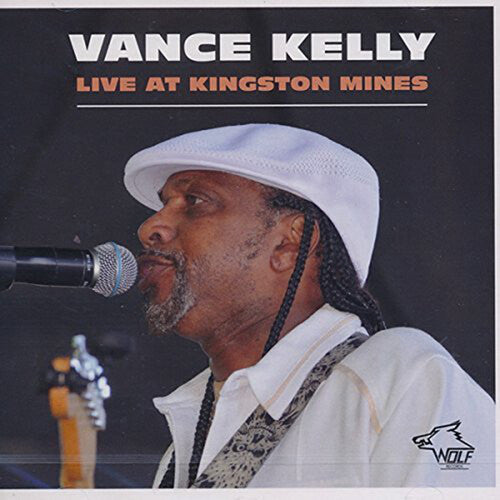 Kelly, Vance: Live at Kingston Mines