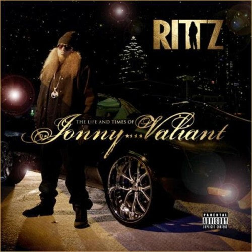 Rittz: The Life and Times Of Jonny Valiant