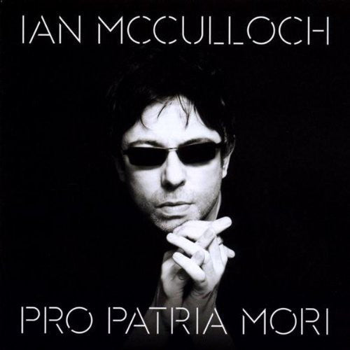 McCulloch, Ian: Pro Patria Mori