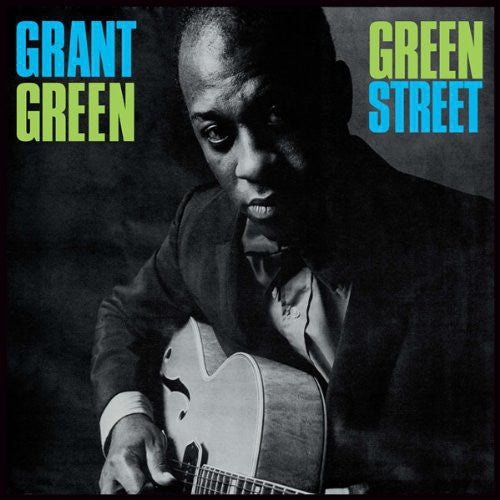 Green, Grant: Green Street