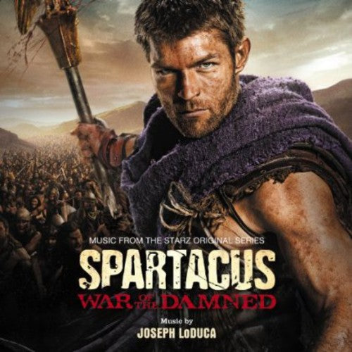 Spartacus: War of the Damned / O.S.T.: Spartacus: War of the Damned (Original Soundtrack)