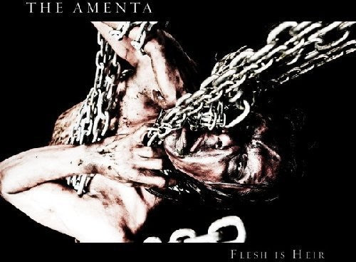 Amenta: Flesh Is Heir
