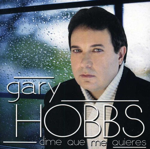 Hobbs, Gary: Dime Que Me Quieres