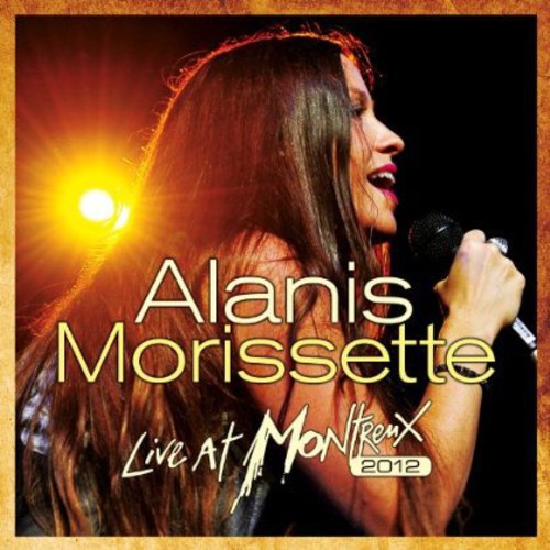 Morissette, Alanis: Live at Montreaux 2012