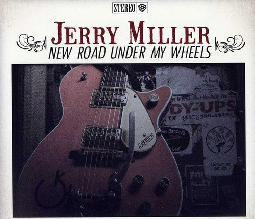 Miller, Jerry: New Road Under My Wheels