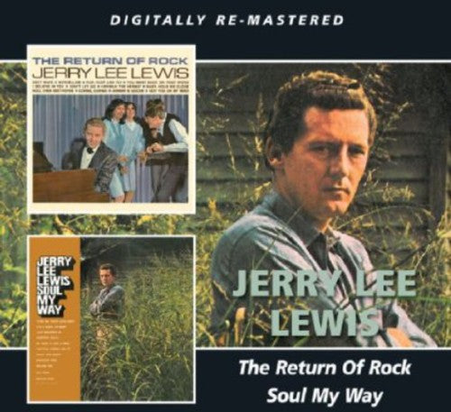 Lewis, Jerry Lee: Return of Rock / Soul My Way