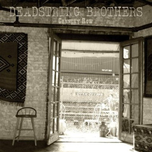 Deadstring Brothers: Cannery Row