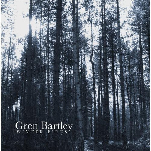 Bartley, Gren: Winter Fires