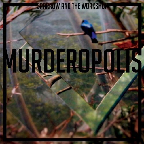 Sparrow & the Workshop: Murderopolis