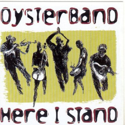 Oysterband: Here I Stand