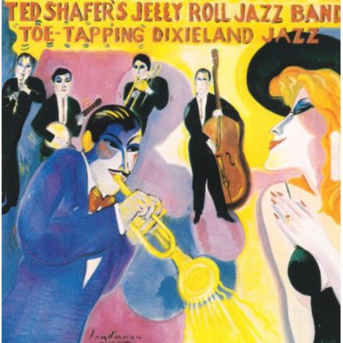 Shafer, Ted / Jelly Roll Jazz Band: Toe Tapping Dixieland Jazz Vol 2