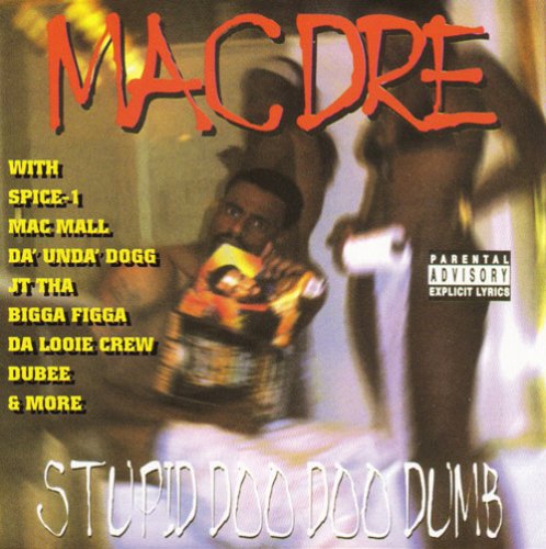 Mac Dre: Stupid Doo Doo Dumb