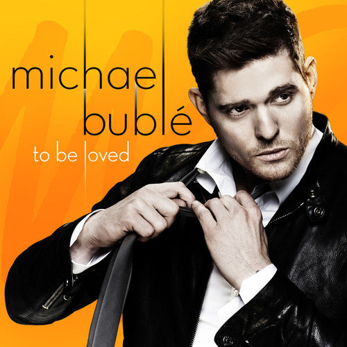 Buble, Michael: To Be Loved