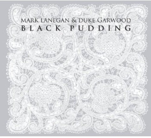 Lanegan, Mark & Duke Garwood: Black Pudding