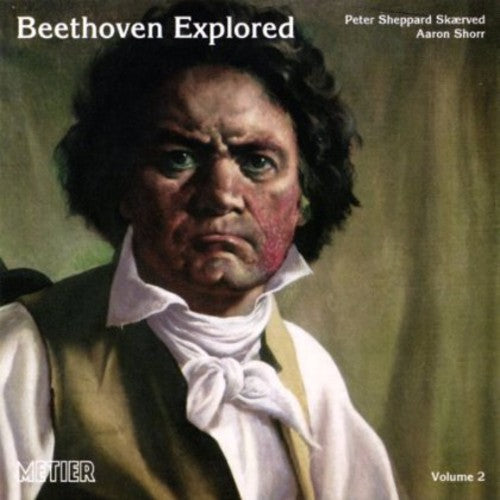 Beethoven / Mayseder / Skaerved / Shorr: Beethoven Explored 2