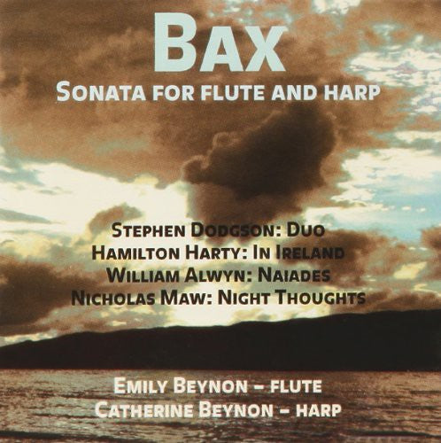 Bax / Dodgson / Harty / Alwyn / Beynon / Beyton: Sonata for Flute & Harp