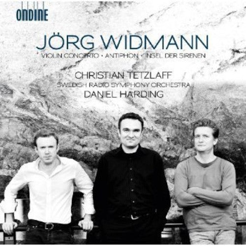 Widmann / Tetzlaff / Swedish Rso / Harding: Violin Concerto / Insel Der Sirenen / Antiphon