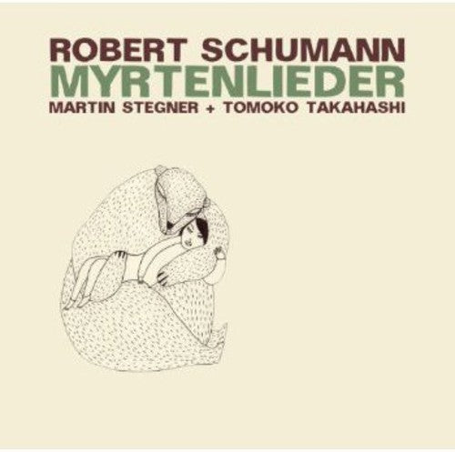 Schmann / Stegner / Takahashi: Myrtenlieder