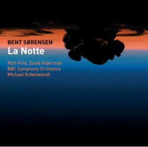 Sorensen / Hind / BBC Symphony Orchestra: La Notte