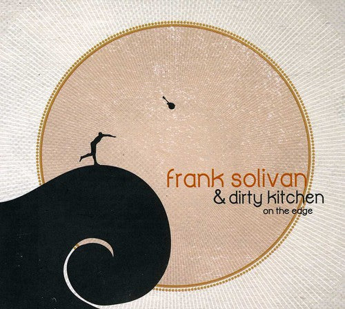 Solivan, Frank & Dirty Kitchen: On the Edge