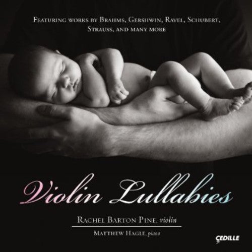 Brahms / Pine / Hagle: Violin Lullabies