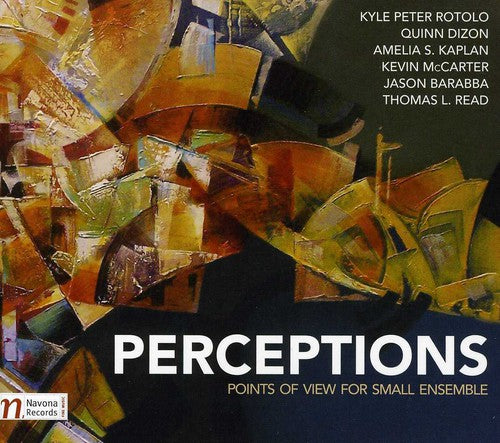 Rotolo / New England String Quartet / Hoener: Perceptions: Points of View for Small Ensemble