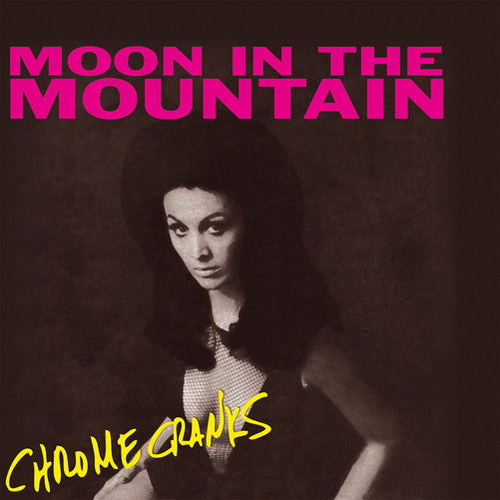 Chrome Cranks: Moon in the Mountain