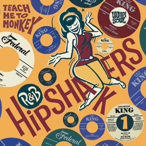 R&B Hipshakers 1: Teach Me to Monkey / Var: R&B Hipshakers Vol. 1: Teach Me to Monkey