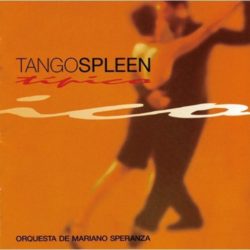 Speranza, Mariano: Tangospleen