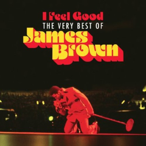 Brown, James: I Feel Good: Very Best of