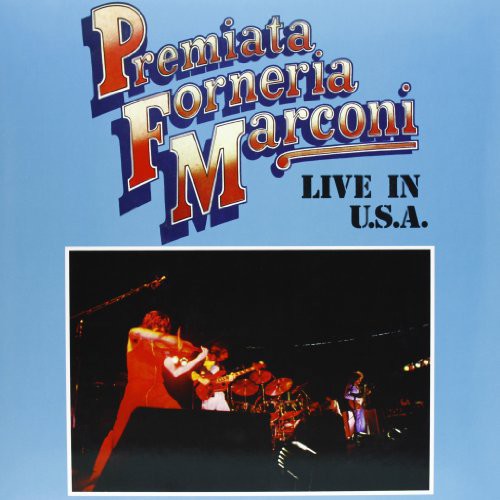 P.F.M. ( Premiata Forneria Marconi ): Live in U.S.A.