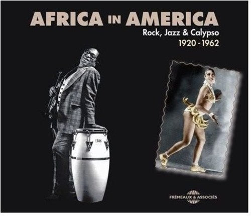 Africa in America 1926-62: Africa in America 1926-62