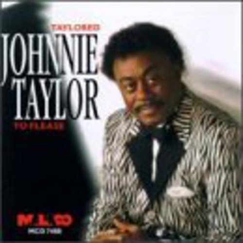 Taylor, Johnnie: Taylored to Please